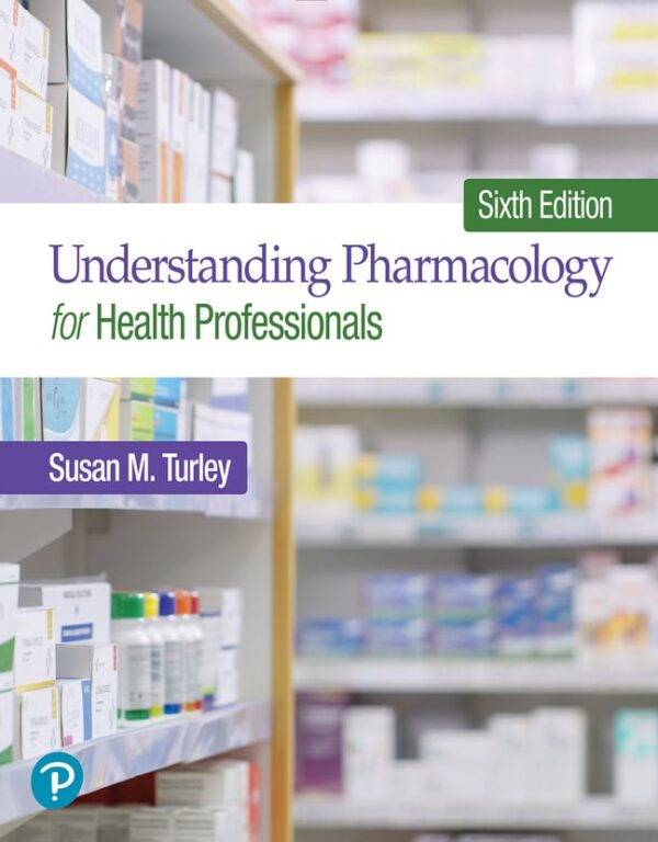 Understanding Pharmacology For Health Professionals 6Th Edition