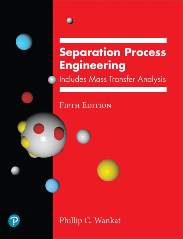 Separation Process Engineering 5Th Edition