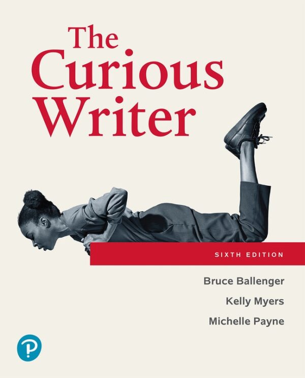 Curious Writer, The 6Th Edition