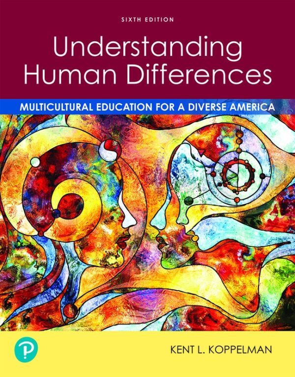 Understanding Human Differences: Multicultural Education For A Diverse America 6Th Edition