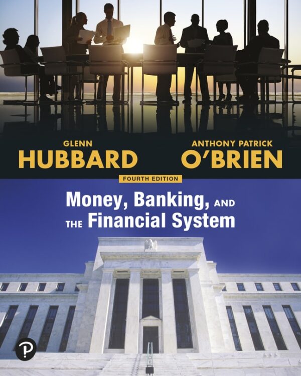 Money, Banking, And The Financial System 4Th Edition