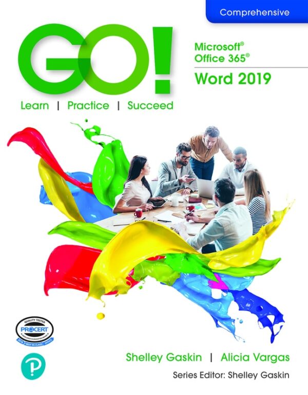 Go! Microsoft 365: Word 2019 1St Edition