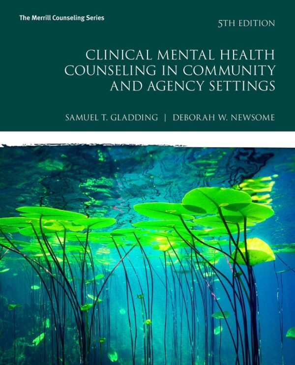 Clinical Mental Health Counseling In Community And Agency Settings 5Th Edition