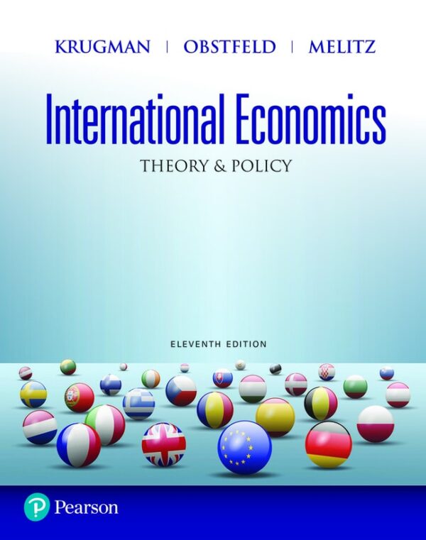 International Economics: Theory And Policy 11Th Edition