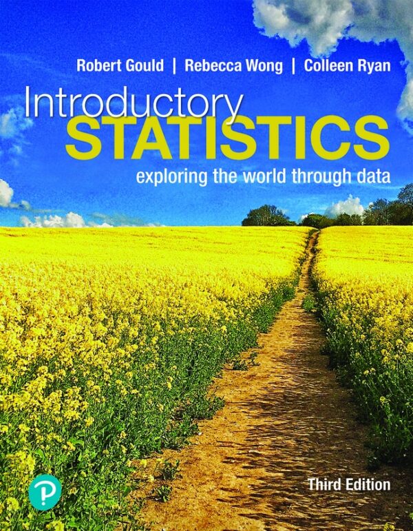 Introductory Statistics: Exploring The World Through Data 3Rd Edition