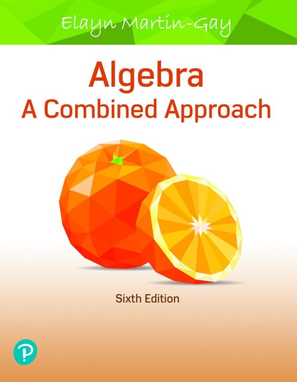 Algebra: A Combined Approach 6Th Edition