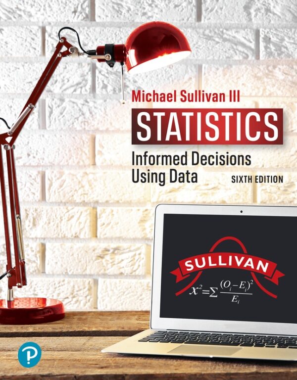 Statistics: Informed Decisions Using Data 6Th Edition