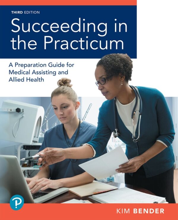 Succeeding In The Practicum: A Preparation Guide For Medical Assisting And Allied Health 3Rd Edition