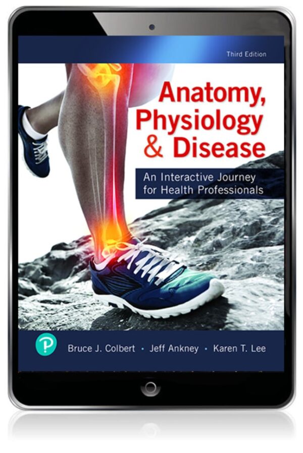 Anatomy, Physiology, &Amp; Disease: An Interactive Journey For Health Professionals
3Rd Edition