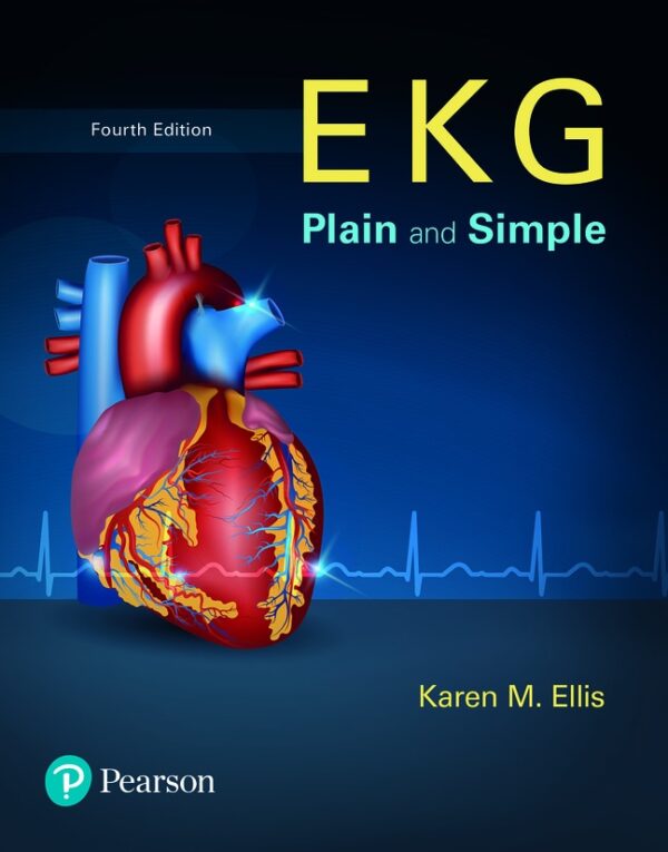 Ekg Plain And Simple 4Th Edition