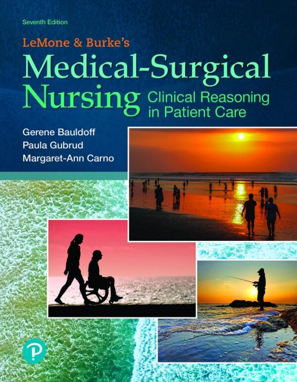 Lemone And Burke'S Medical-Surgical Nursing: Clinical Reasoning In Patient Care 7Th Edition