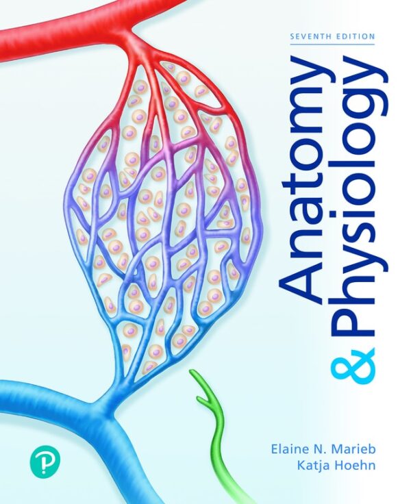 Anatomy &Amp; Physiology 7Th Edition