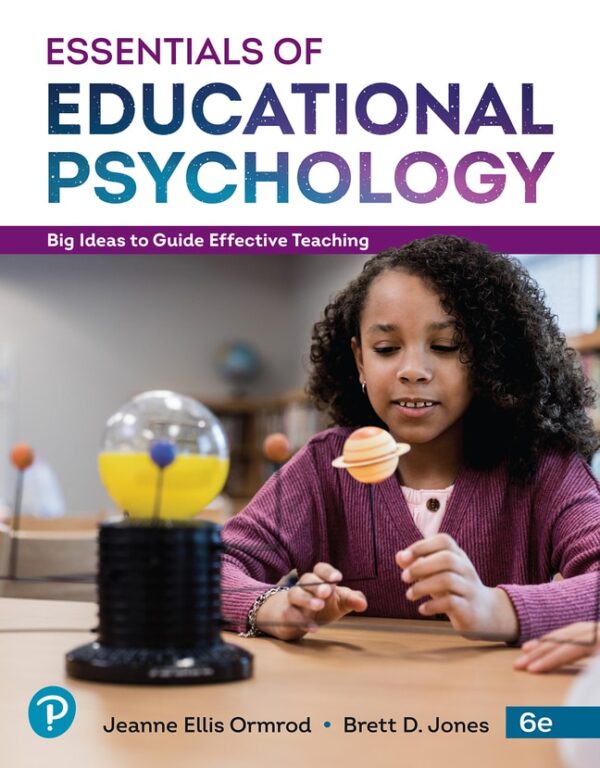 Essentials Of Educational Psychology: Big Ideas To Guide Effective Teaching 6Th Edition