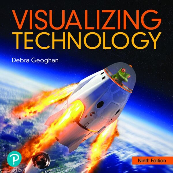 Visualizing Technology 8Th Edition