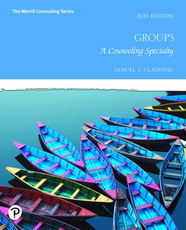 Groups: A Counseling Specialty 8Th Edition