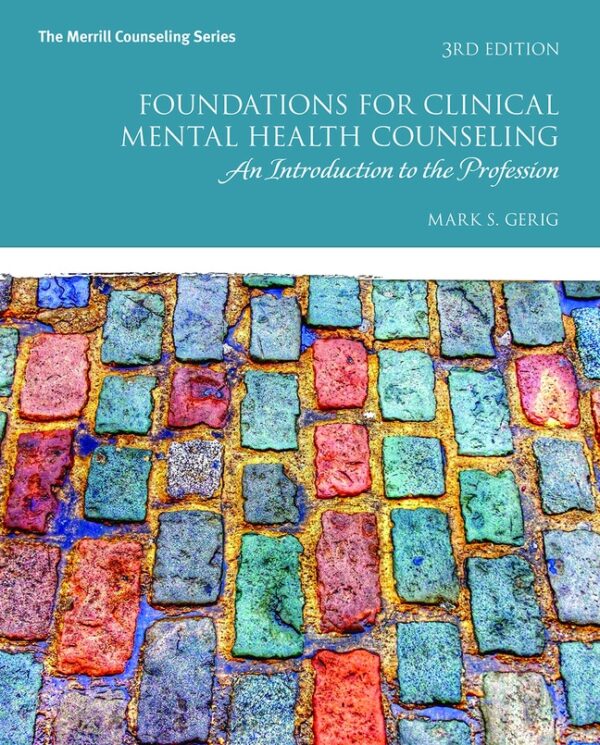 Foundations For Clinical Mental Health Counseling: An Introduction To The Profession 3Rd Edition