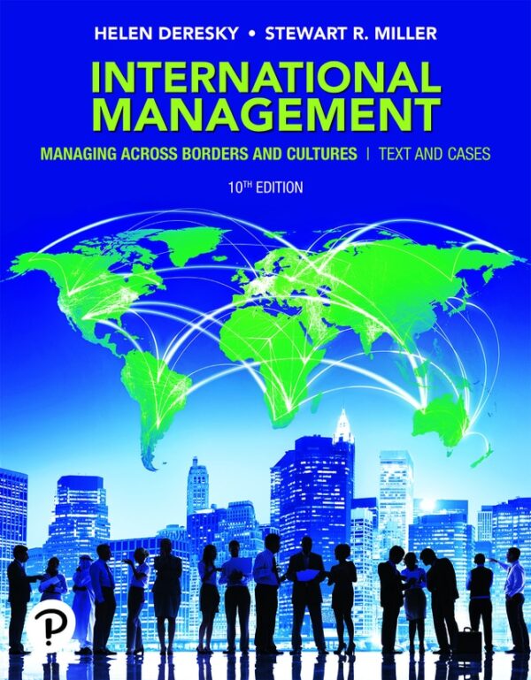 International Management: Managing Across Borders And Cultures, Text And Cases 10Th Edition