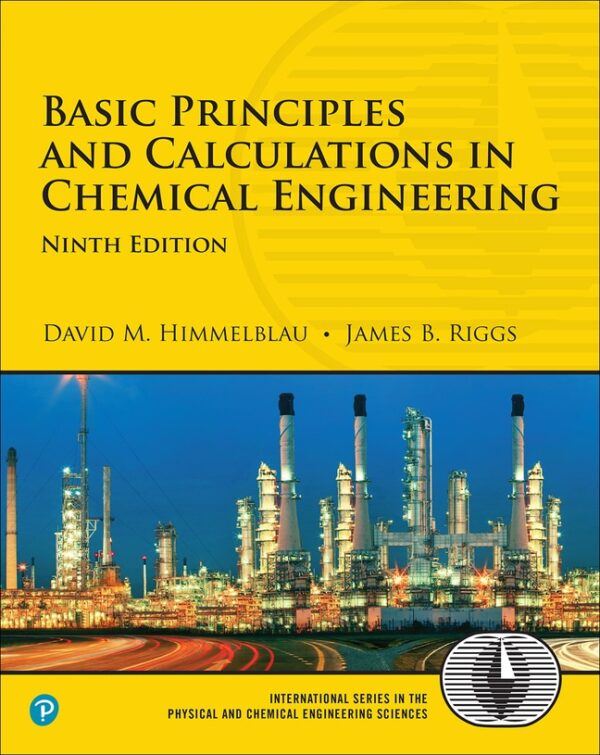 Basic Principles And Calculations In Chemical Engineering 9Th Edition