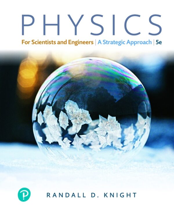 Physics For Scientists And Engineers: A Strategic Approach With Modern Physics
5Th Edition