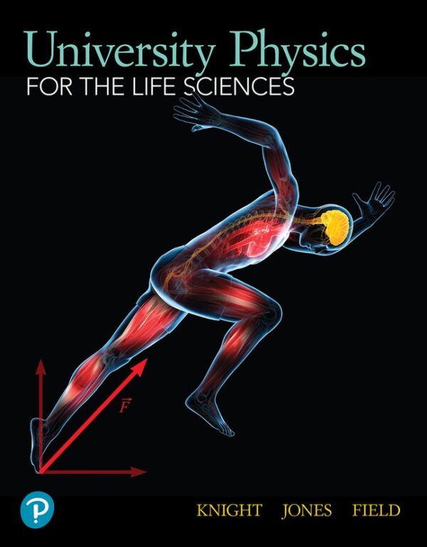 University Physics For The Life Sciences1St Edition