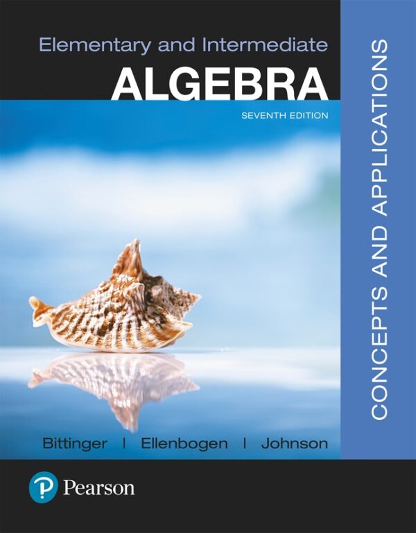 Elementary And Intermediate Algebra: Concepts And Applications 7Th Edition