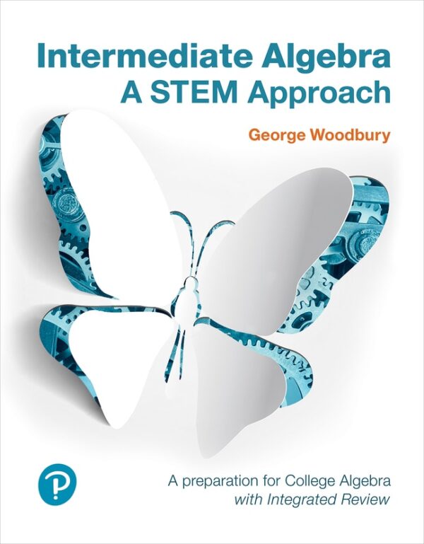 Intermediate Algebra: A Stem Approach 1St Edition