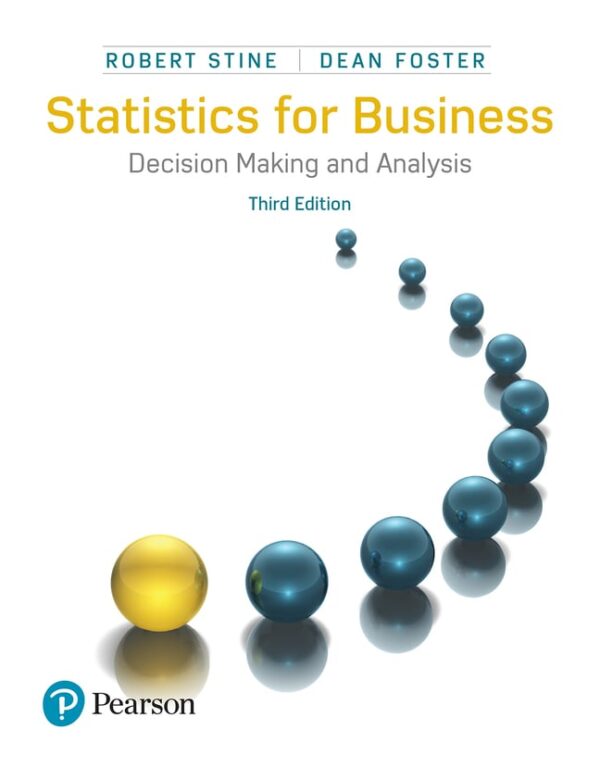 Statistics For Business: Decision Making And Analysis 3Rd Edition