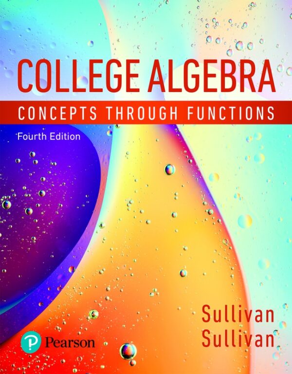 College Algebra: Concepts Through Functions 4Th Edition