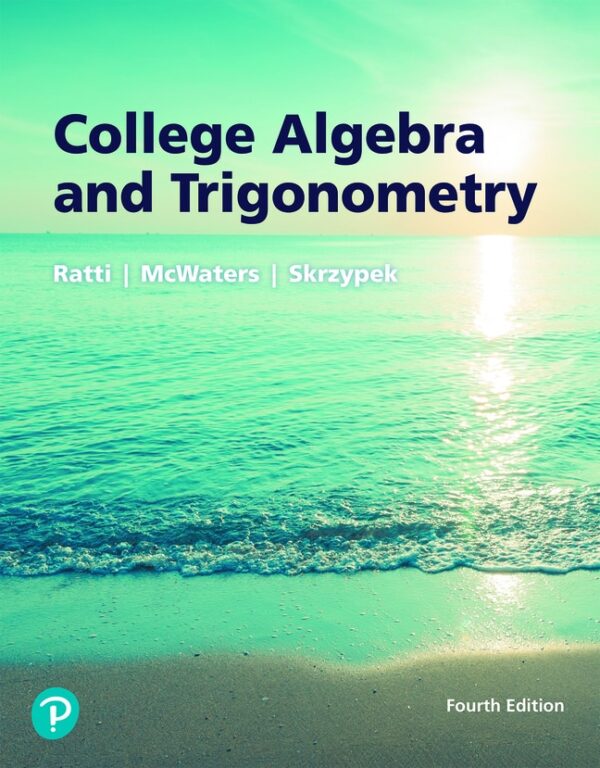 College Algebra And Trigonometry 4Th Edition