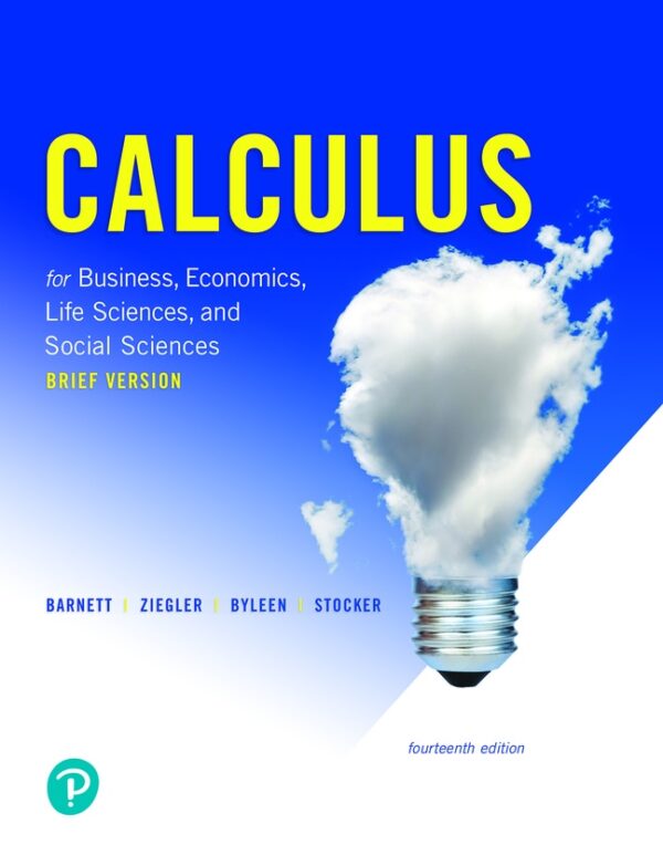 Calculus For Business, Economics, Life Sciences, And Social Sciences, Brief Version 14Th Edition