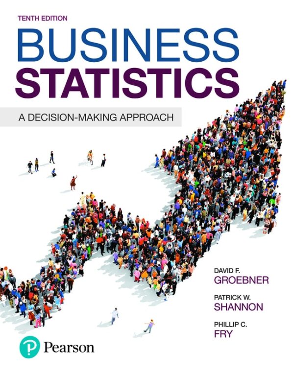 Business Statistics: A Decision-Making Approach 10Th Edition