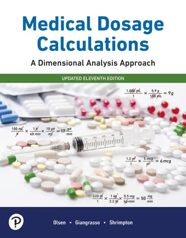 Medical Dosage Calculations: A Dimensional Analysis Approach, Updated Edition11Th Edition