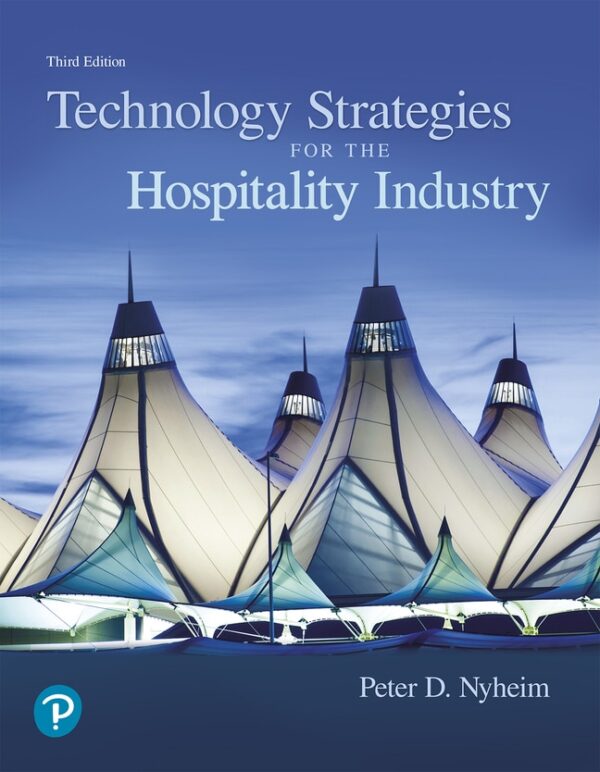 Technology Strategies For The Hospitality Industry 3Rd Edition