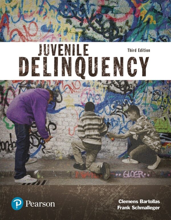 Juvenile Delinquency (Justice Series) 3Rd Edition