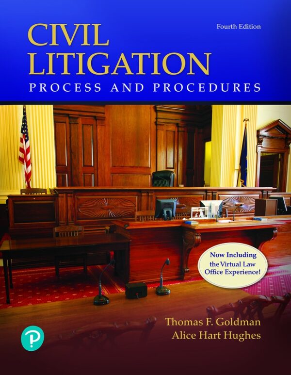 Civil Litigation: Process And Procedures 4Th Edition