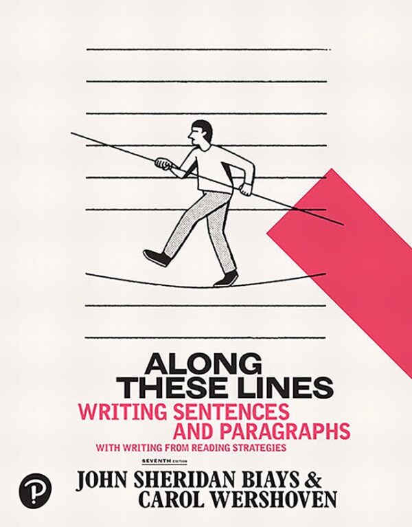 Along These Lines: Writing Sentences And Paragraphs 7Th Edition