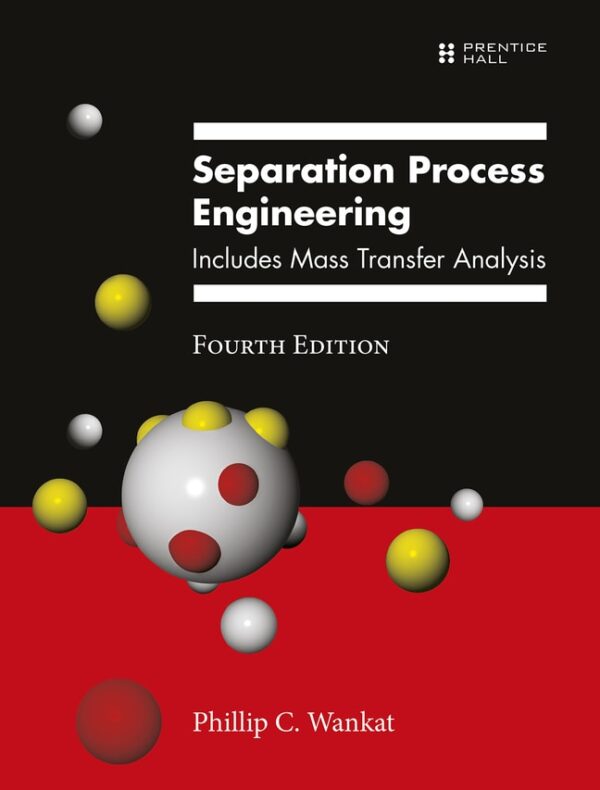 Separation Process Engineering 4Th Edition