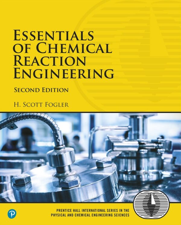 Essentials Of Chemical Reaction Engineering 2Nd Edition