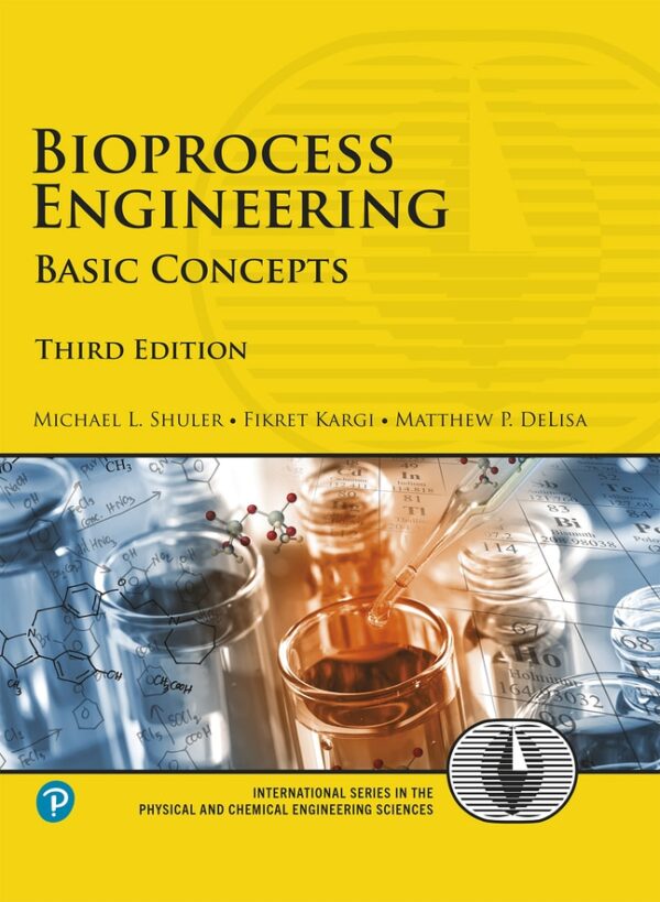 Bioprocess Engineering: Basic Concepts 3Rd Edition