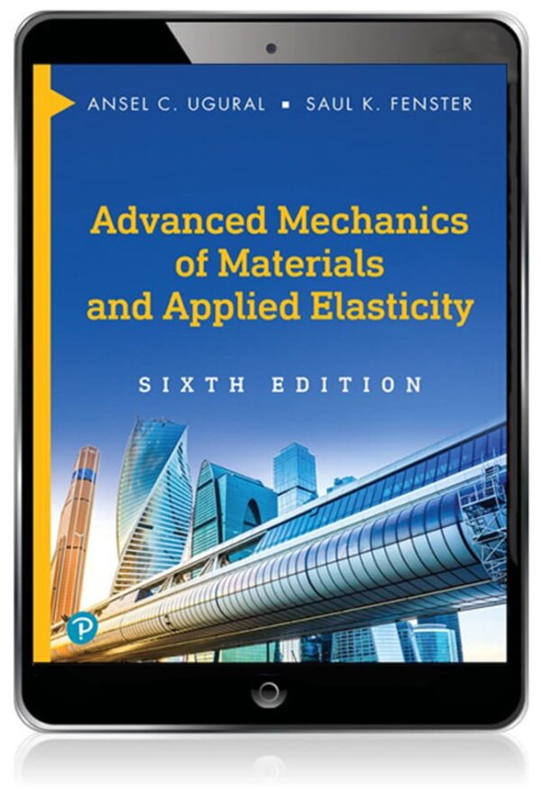 Advanced Mechanics Of Materials And Applied Elasticity 6Th Edition