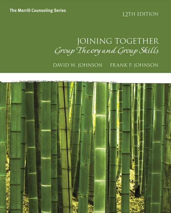 Joining Together: Group Theory And Group Skills 12Th Edition