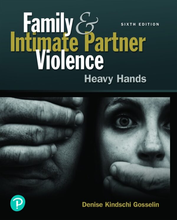 Family And Intimate Partner Violence: Heavy Hands 6Th Edition