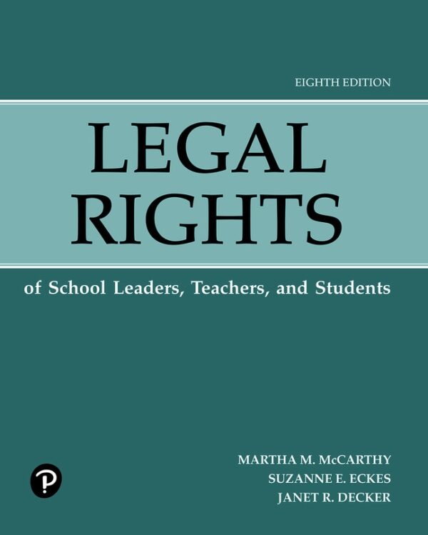 Legal Rights Of School Leaders, Teachers, And Students 8Th Edition