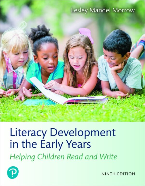 Literacy Development In The Early Years: Helping Children Read And Write 9Th Edition