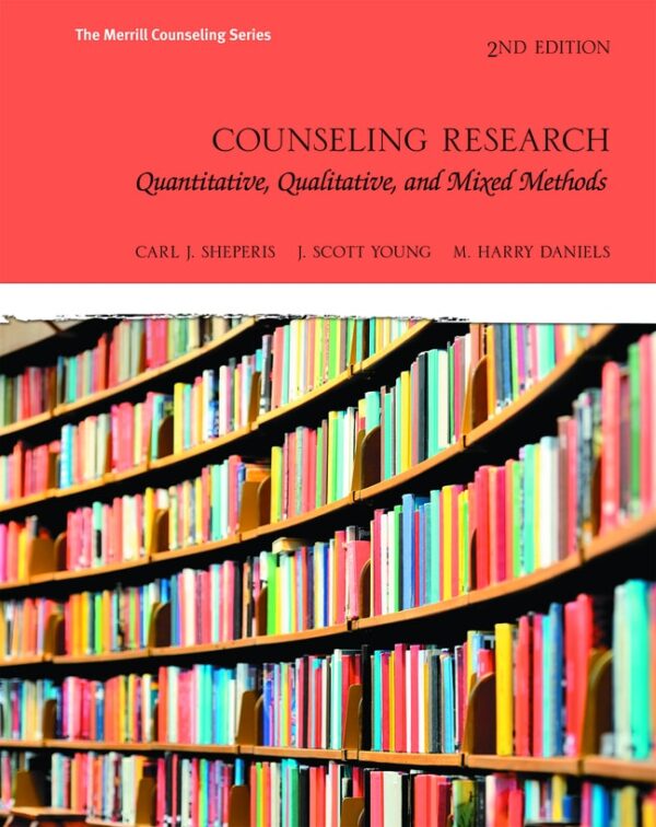 Counseling Research: Quantitative, Qualitative, And Mixed Methods 2Nd Edition