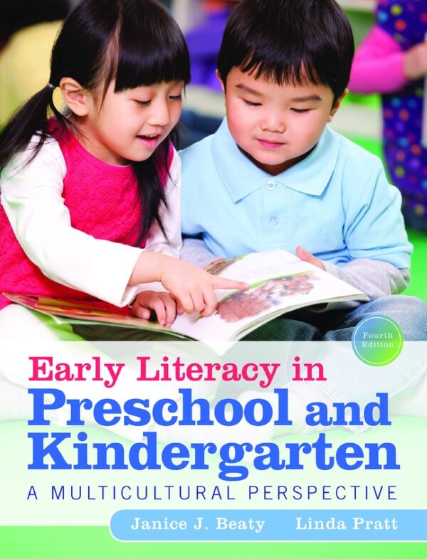 Early Literacy In Preschool And Kindergarten: A Multicultural Perspective 4Th Edition