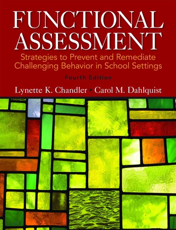 Functional Assessment: Strategies To Prevent And Remediate Challenging Behavior In School Settings 4Th Edition