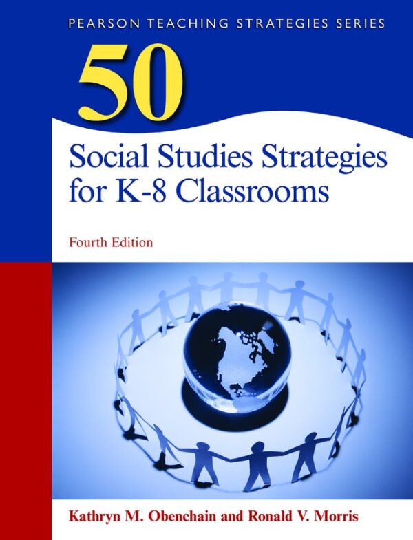 50 Social Studies Strategies For K-8 Classrooms 4Th Edition