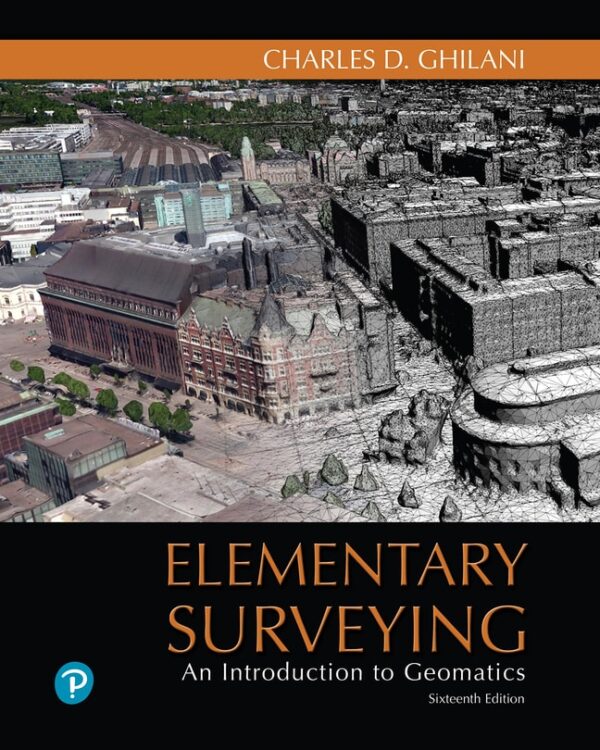 Elementary Surveying: An Introduction To Geomatics 16Th Edition