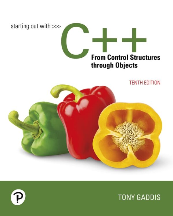 Starting Out With C++ From Control Structures To Objects 10Th Edition